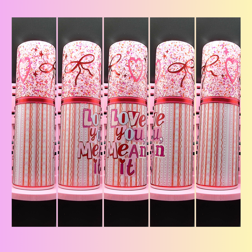 Love You Mean It - coordinating Valentine tumbler designs 💕🎀✨